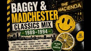 Baggy & Madchester Classics Mix | Stone Roses, Happy Mondays, Charlatans, Inspiral Carpets