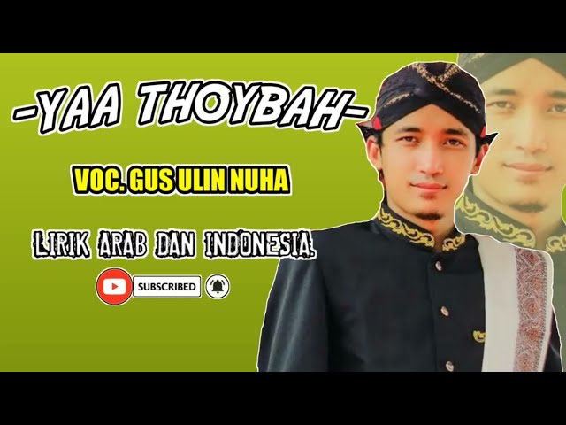 YAA THOYBAH ||Cover by gus ulin nuha (Lirik) class=