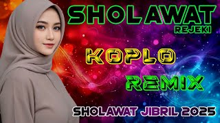 SHOLAWAT MERDU, SHOLAWAT JIBRIL PELANCAR REZEKI ~Sholawat Membawa Berkah ~Versi Koplo Remix Terbaru SHOLAWAT MERDU, SHOLAWAT JIBRIL PELANCAR REZEKI ~Sholawat Membawa Berkah ~Versi Koplo Remix Terbaru