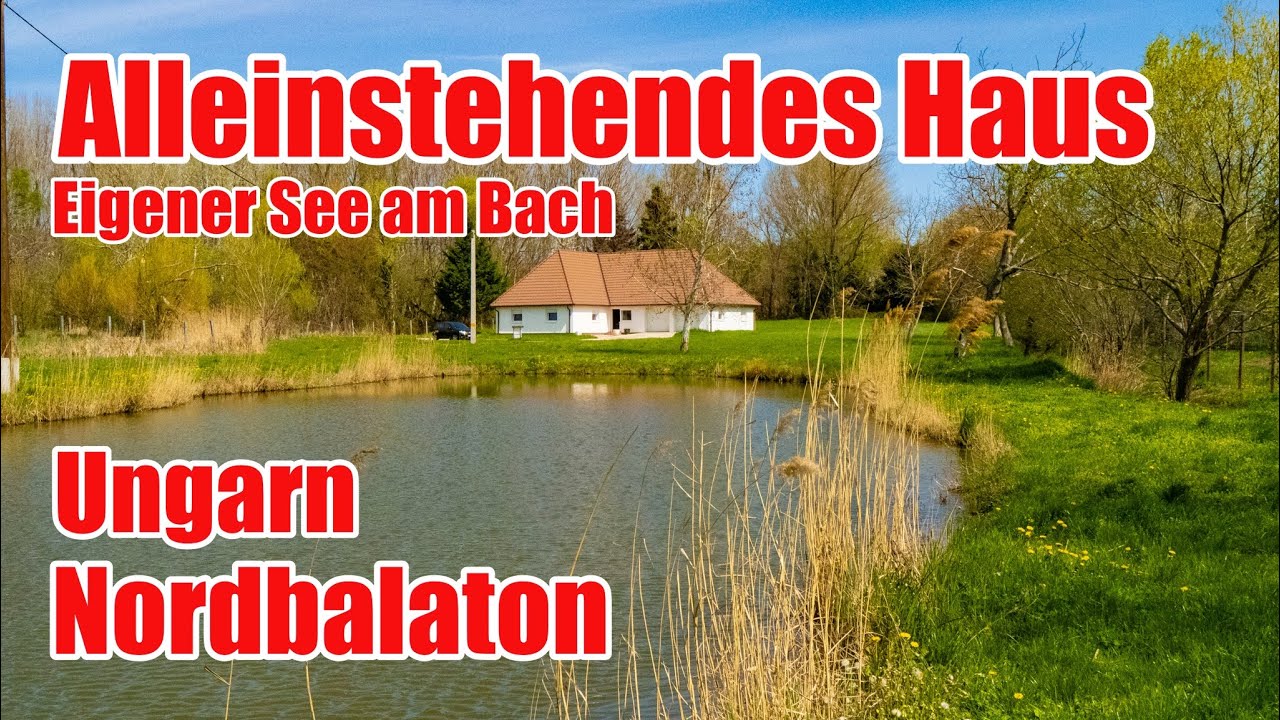 ALLEINSTEHENDES  Haus mit eigenem SEE - Ungarn Balaton