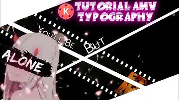 Tutorial AMV typography | Kinemaster