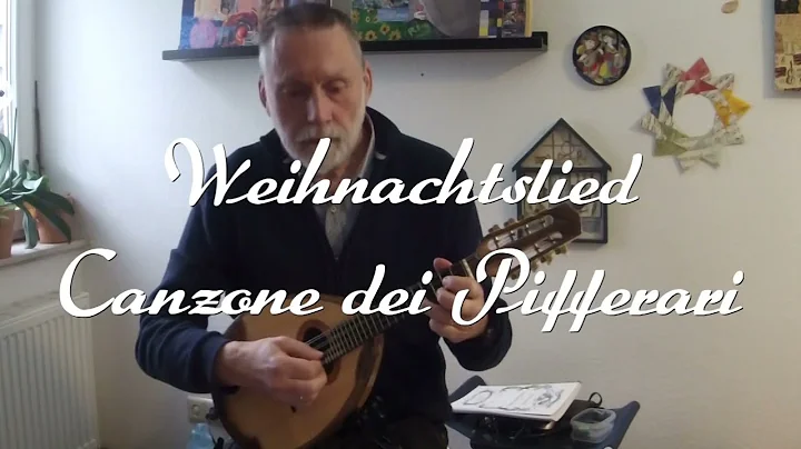 Canzone dei Pifferari - Weihnachtslied aus Italien...