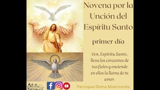 Novena por la unción del Espíritu Santo, día 1