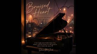 Bruised Heart | Diane After Dark