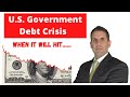 The U.S. Government Debt Crisis Is Almost Here