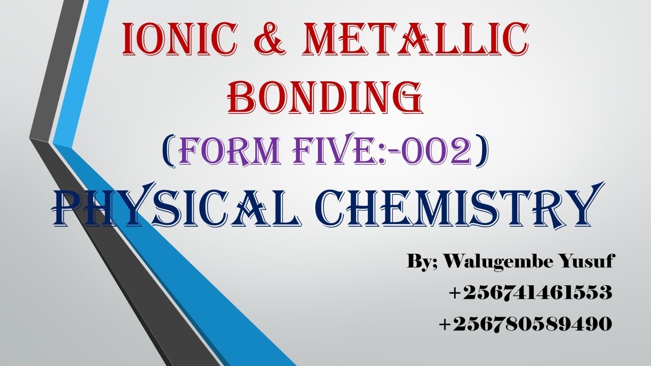 Metallic Bonding and Polarisation (Form five)