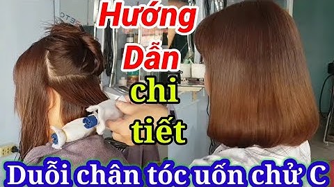 Duỗi chân tóc uốn cúp chử C