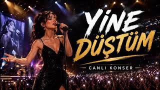 Yine Düştüm (Canlı Konser Versiyonu) 2026