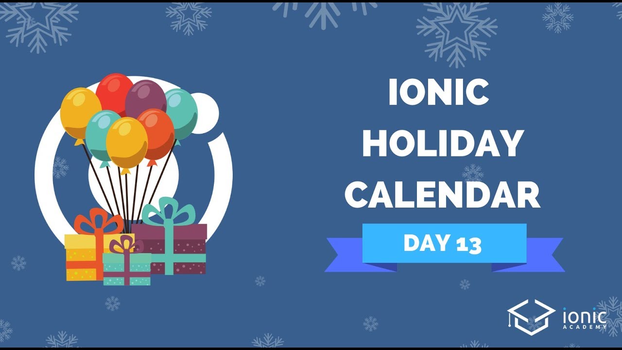 Ionic Holiday Calendar Day 13 - Ionic Hardware Back & Browser Back ...