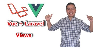 Bài 4  Vuejs   laravel   Nuxtjs   views