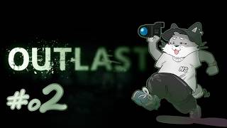#02【初見】『OUTLAST』で納涼祭ぎゃあ【のんしょう】