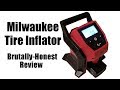 Milwaukee Tire Inflator BRUTALLY HONEST review