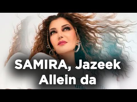 SAMIRA, Jazeek -