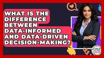 What Is The Difference Between Data-informed And Data-driven Decision-making?