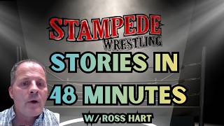 Ross Hart Shares Stampede Wrestling Stories | Wrestling History in 48 Minutes
