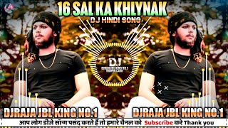 16 SAL KA Khanak | New Attitude Song | Dj remix | hindi Dj Dance daru Remix || Bassking