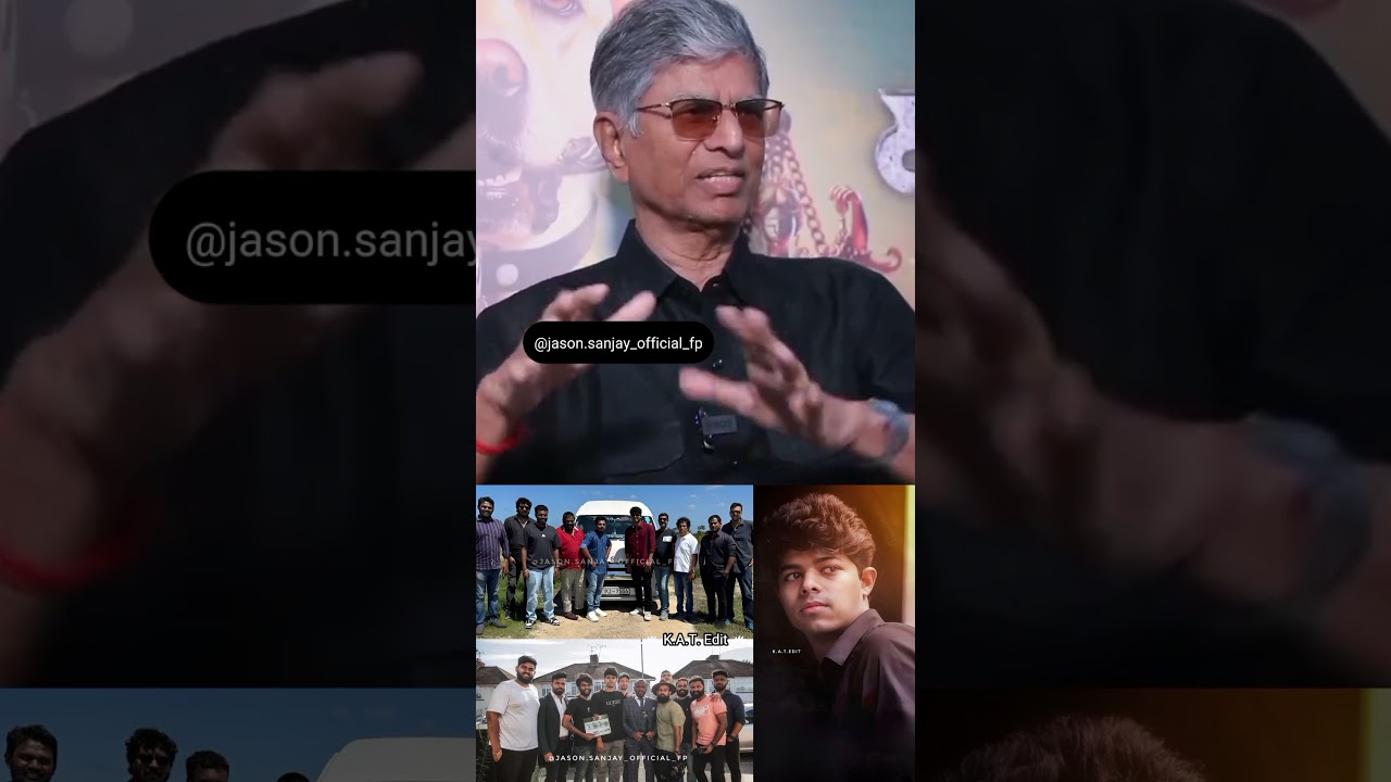 Director S.A. Chandrasekar About Jason Sanjay...🎬❤️