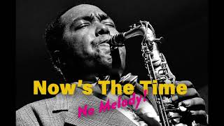BACKING TRACK | Charlie Parker - Now's The Time #backingtrack #jazz #charlieparker