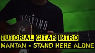 Tutorial gitar lagu Mantan (intro) - Stand Here Alone