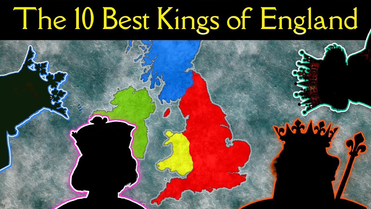 The ten best Kings of England