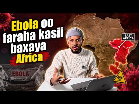 Bariga Africa & xaaladda cudurka Ebola