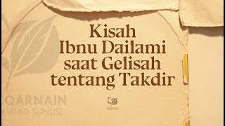 Kisah Ibnu Dailami saat Gelisah tentang Takdir