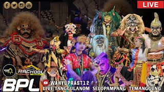 FULL HD !! BAYU PUTRO LESTARI [ BPL ] Mranggen Kidul Live Tanggulanom Selopampang Temanggung  2024