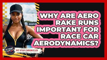 Why Are Aero Rake Runs Important For Race Car Aerodynamics? - Pit Stop Chronicles