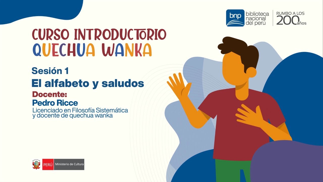 Curso introductorio Quechua Wanka | El alfabeto y saludos