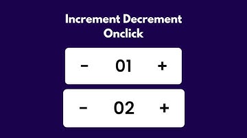Button with Increment and Decrement Number | HTML CSS and JavaScript