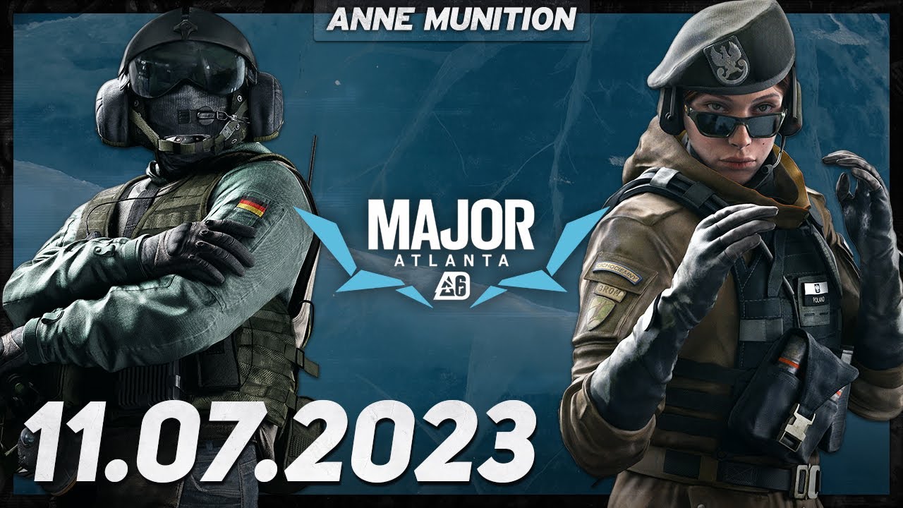 11 07 2023 // [VOD] R6 Atlanta Major | AnneMunition - YouTube