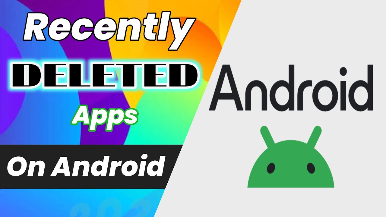 View Your Recently Deleted Apps on Android !