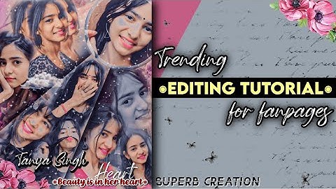 Blend Editing tutorial || How to make Fan edits || Picsart || Fanpage edits || Superb Creation🌻