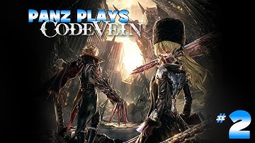 Panz Plays Code Vein [RANGER] #2