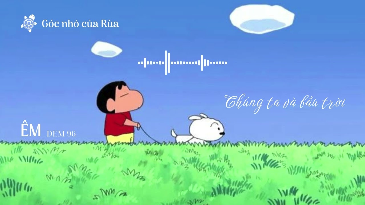 Chúng ta và bầu trời | ÊM 