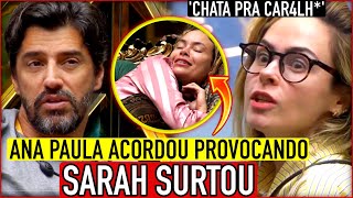 🔴DRAMA AND INSULTS EARLY IN THE MORNING!! SARAH CALLS ANA PAULA ANNOYING AND PROVOCATION AGAINST ...