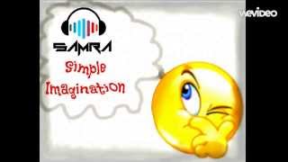 SAMRA - Simple Imagination (Original Mix)