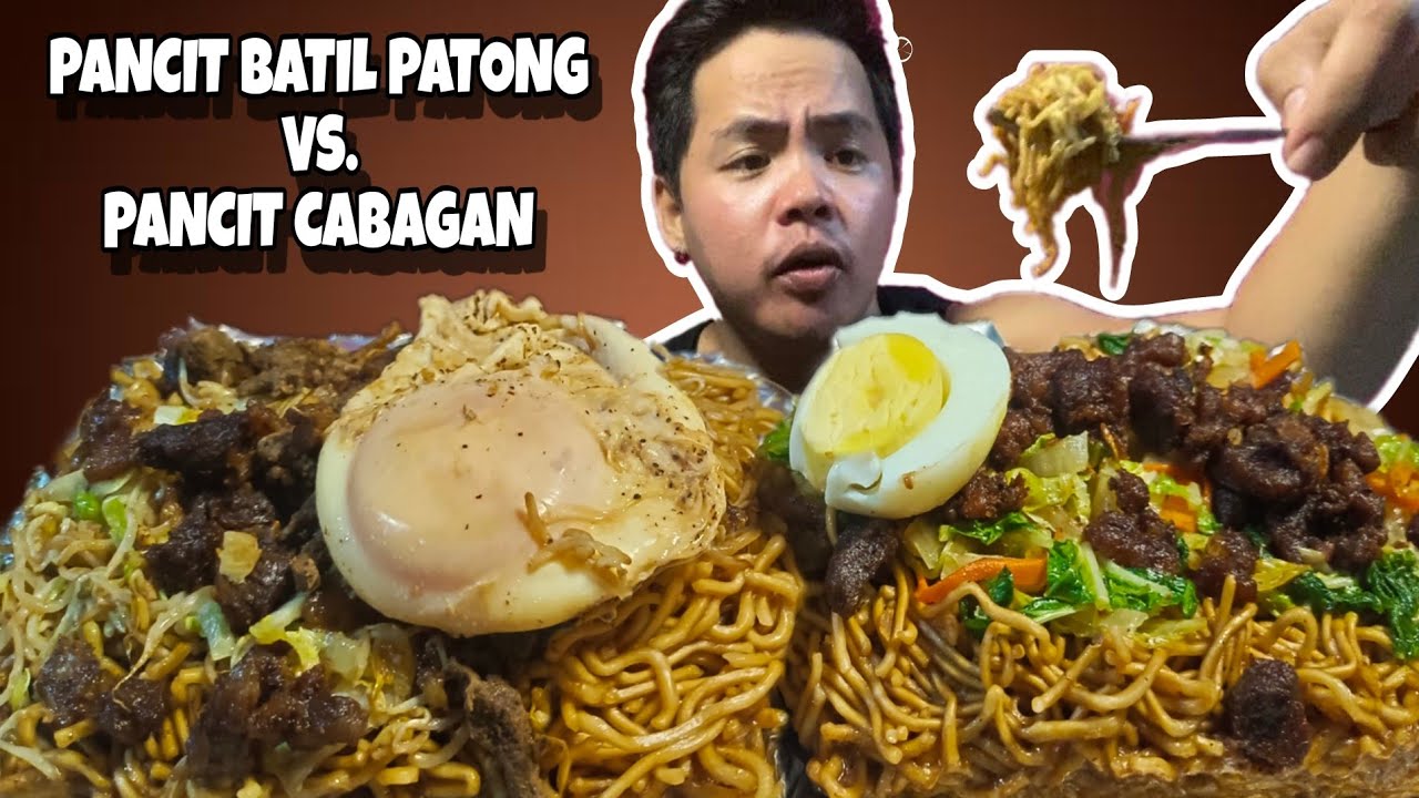 PANCIT BATIL PATONG VS PANCIT CABAGAN Pancit Mukbang Ilocano Food