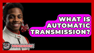 What Is Automatic Transmission? - The Racing Xpert