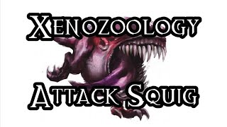 Xenozoology Attack Squig - 40K Theories