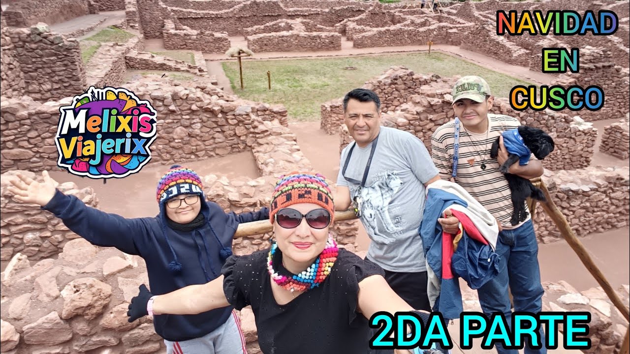 VIAJE AL CUSCO EN AUTO EN NAVIDAD 2DA PARTE 