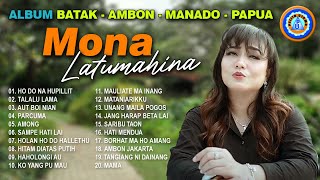 MONA LATUMAHINA || Album Batak - Ambon - Manado - Papua || FULL ALBUM MONA LATUMAHINA