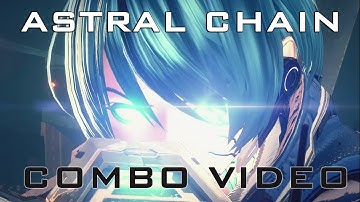 Astral Chain - Gameplay/Combo Video #3 [MAD]
