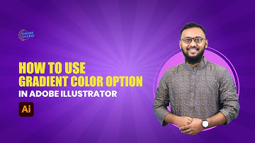 How to Use Gradient Color Option | Bangla Graphi Design Tutorial