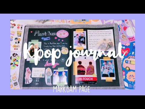 🌼KPOP Journal🌼  MarkBam page I ทำบันทึกฉบับติ่งจ้า