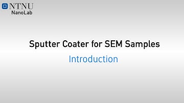 Sputter Coater for SEM Sample Preparation Instruction Video