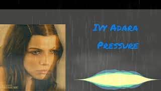 Ivy Adara - Pressure - Out now!