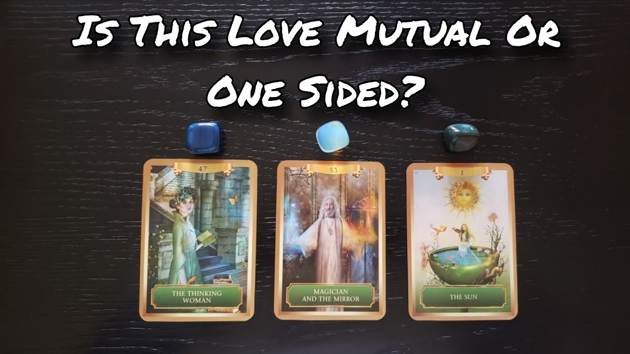 ❤🥴 Is This Love Mutual Or One Sided? Pick A Card Love Reading 