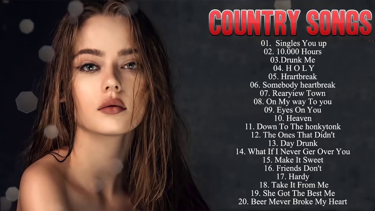 New Top Country Song Best Country Songs 2020 Country Music Playlist