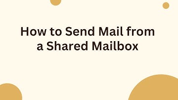 How to Send Mail from a Shared Mailbox